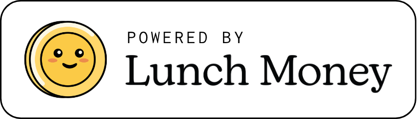 Powered by Lunch Money badge